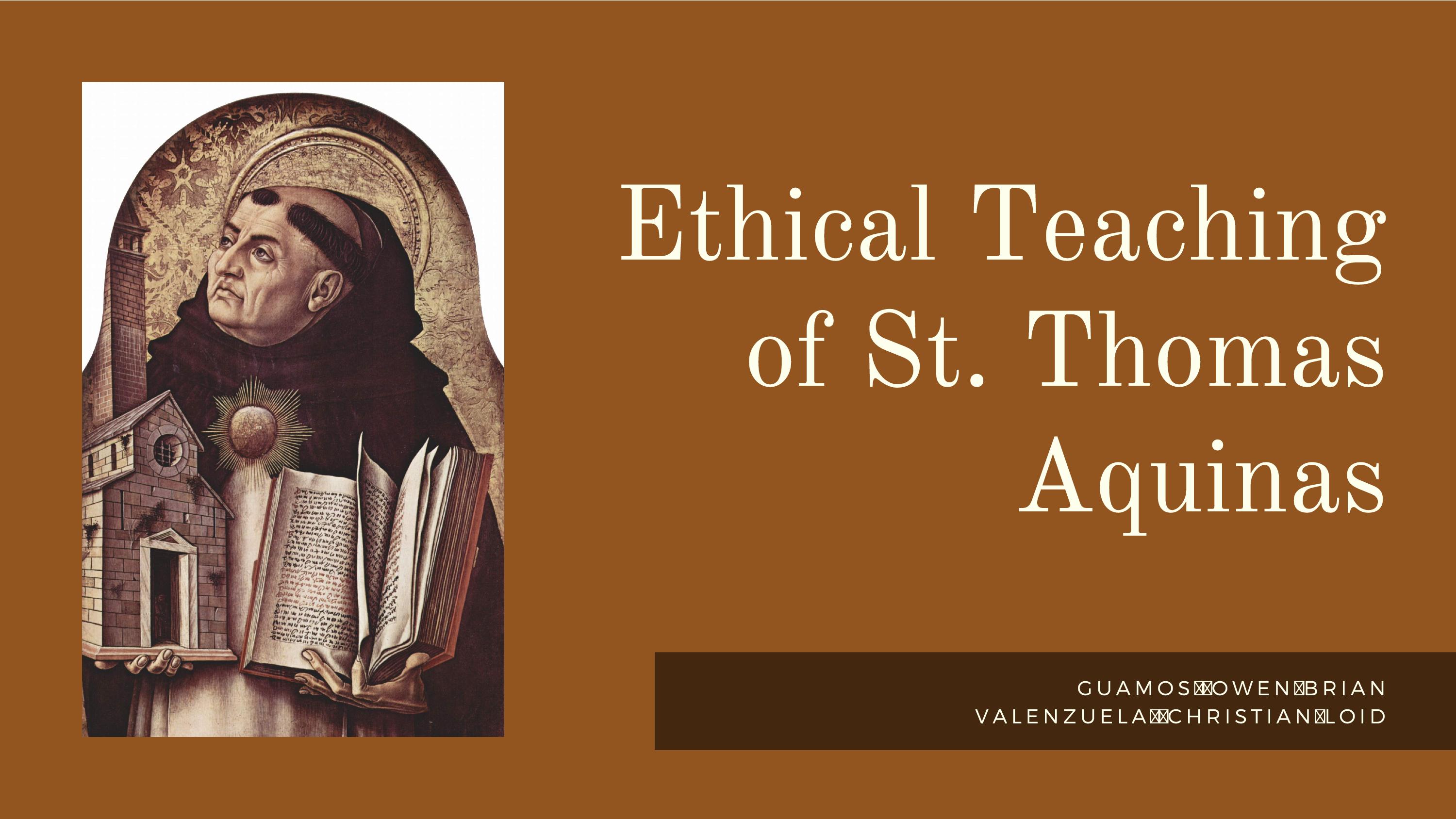 SOLUTION: Ethical teaching of st thomas aquinas - Studypool